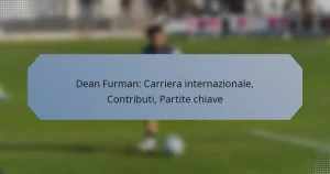 Dean Furman: Carriera internazionale, Contributi, Partite chiave