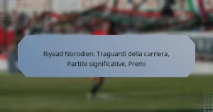 Riyaad Norodien: Traguardi della carriera, Partite significative, Premi